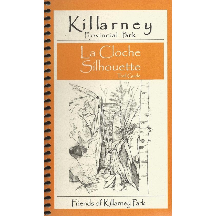Killarney Provincial Park La Cloche Silouhette Trail Guide