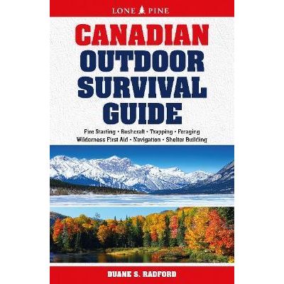 Lone Pine Canadian Outdoor Survival Guide